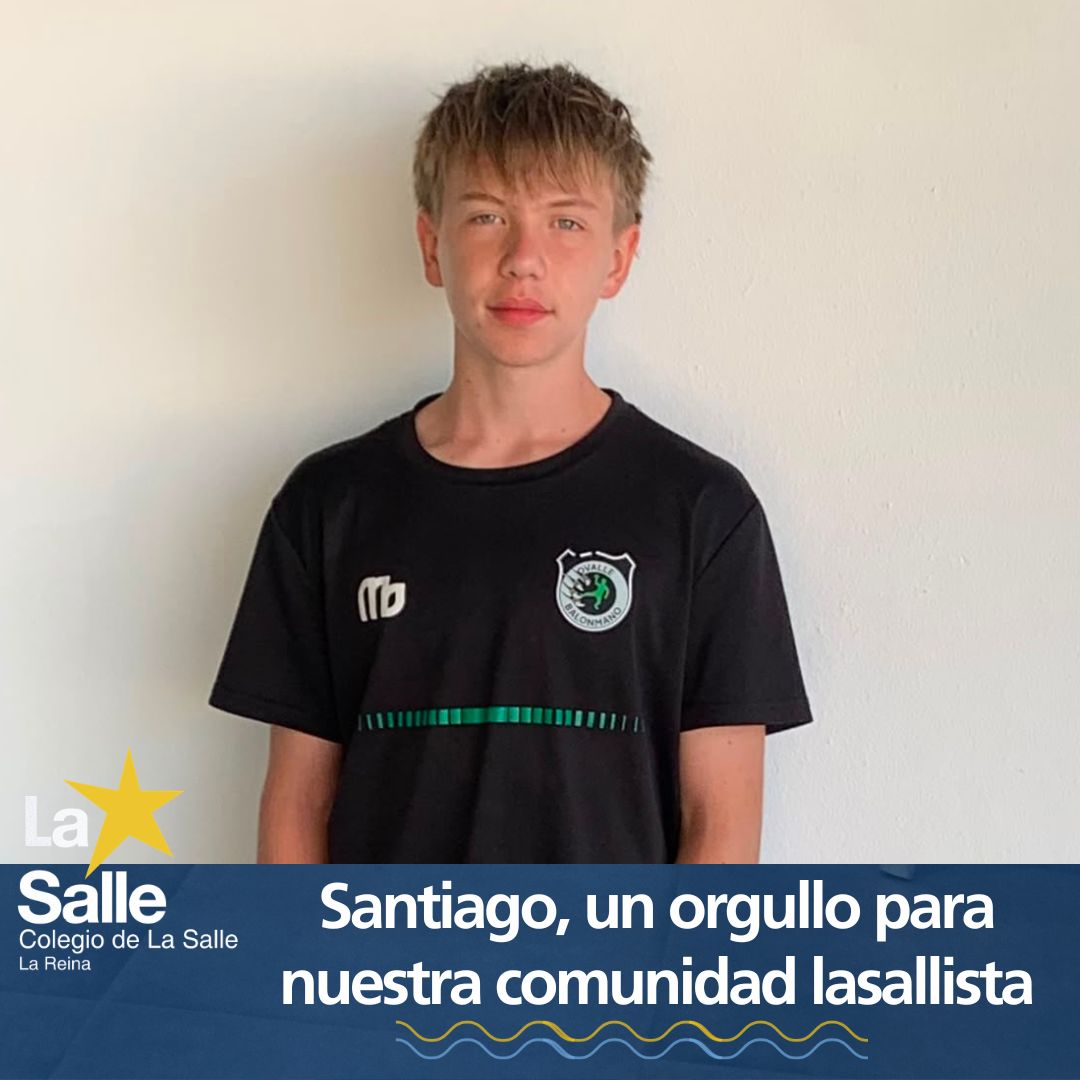 SANTIAGO, UN ORGULLO PARA NUESTRA COMUNIDAD LASALLISTA