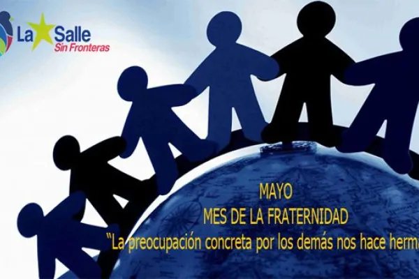 MAYO MES DE LA FRATERNIDAD 
